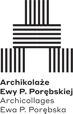 Archikolaże Ewy P.Porębskiej
